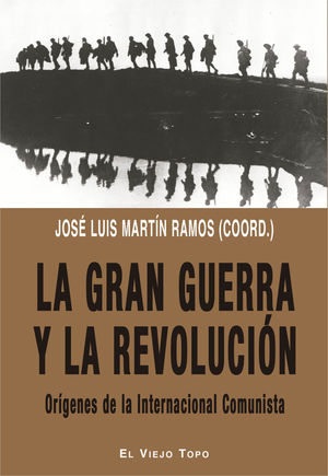 LA GRAN GUERRA Y LA REVOLUCIÓN *