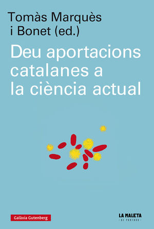 DEU APORTACIONS CATALANES A LA CIÈNCIA ACTUAL *