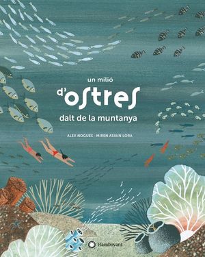 UN MILIÓ D'OSTRES DALT DE LA MUNTANYA *