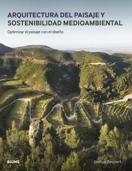 ARQUITECTURA DEL PAISAJE Y SOSTENIBILIDAD MEDIOAMBIENTAL *