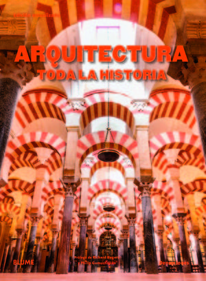 ARQUITECTURA. TODA LA HISTORIA (2019) *