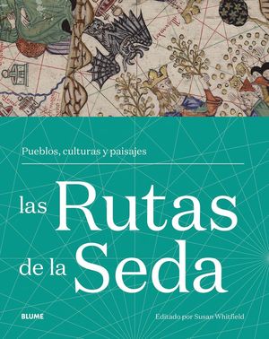LAS RUTAS DE LA SEDA *