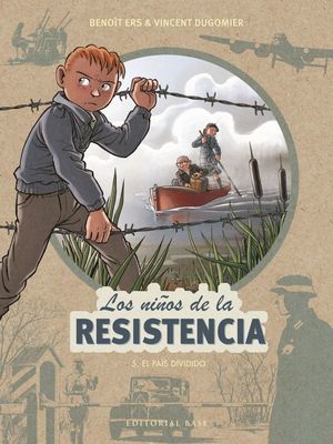 LOS NIÑOS DE LA RESISTENCIA: 5. EL PAÍS DIVIDIDO *