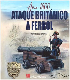 AÑO 1800, ATAQUE BRITÁNICO A FERROL *