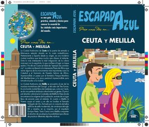 CEUTA Y MELILLA ESCAPADA AZUL *