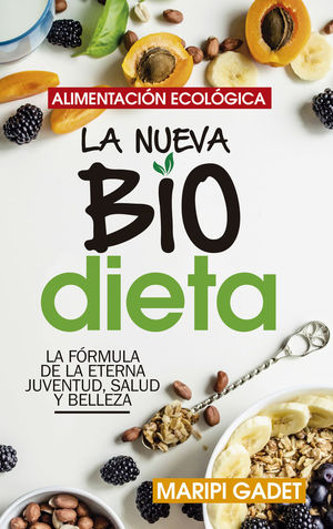 ALIMENTACIÓN ECOLÓGICA: LA NUEVA BIODIETA *