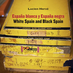LUCIEN HERVÉ. ESPAÑA BLANCA Y ESPAÑA NEGRA / WHITE SPAIN AND BLACK SPAIN *