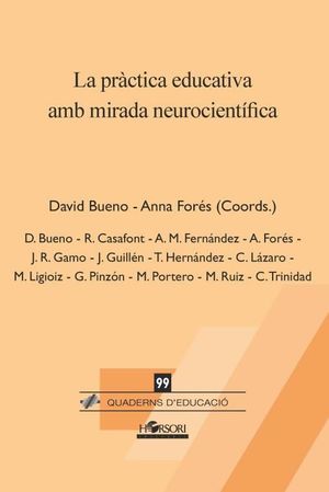 LA PRÀCTICA EDUCATIVA AMB MIRADA NEUROCIENTÍFICA *