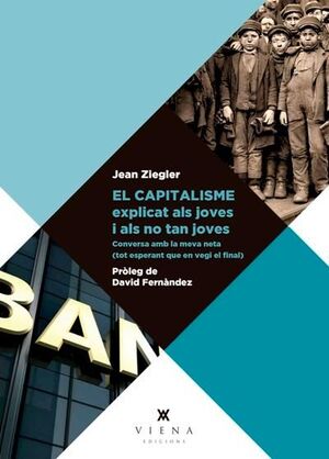 EL CAPITALISME EXPLICAT ALS JOVES I ALS NO TAN JOVES *