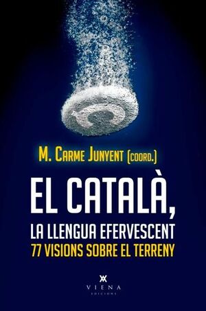 EL CATALÀ, LLENGUA EFERVESCENT *