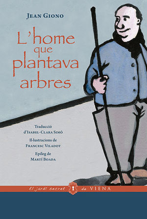 L'HOME QUE PLANTAVA ARBRES *