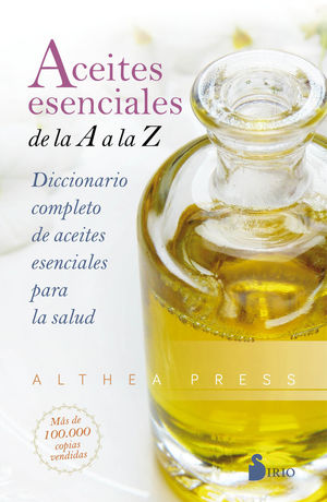 ACEITES ESENCIALES DE LA A A LA Z *