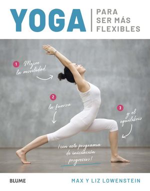 YOGA PARA SER MÁS FLEXIBLES *