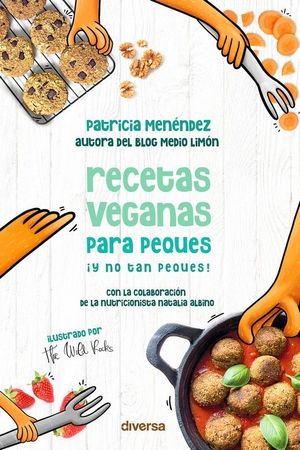 RECETAS VEGANAS PARA PEQUES ¡Y NO TAN PEQUES! *