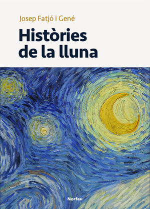 HISTÒRIES DE LA LLUNA  *