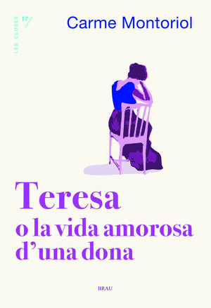 TERESA O LA VIDA AMOROSA D'UNA DONA *