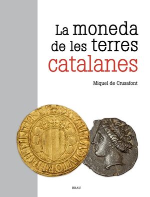 LA MONEDA DE LES TERRES CATALANES