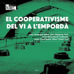 EL COOPERATIVISME DEL VI A L'EMPORDÀ *