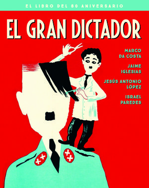 EL GRAN DICTADOR. EL LIBRO DEL 80 ANIVERSARIO *