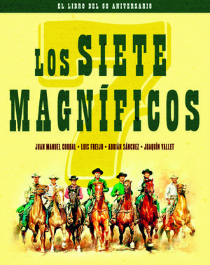 LOS SIETE MAGNIFICOS - EDICION 60 ANIVERSARIO *