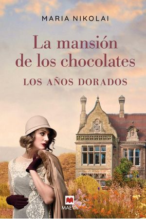 LA MANSIÓN DE LOS CHOCOLATES - LOS AÑOS DORADOS *