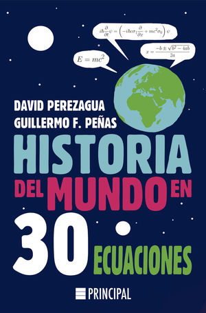 HISTORIA DEL MUNDO EN 30 ECUACIONES *