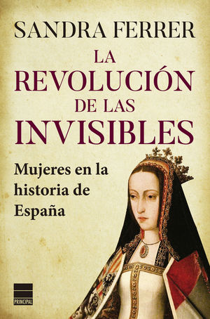 LA REVOLUCIÓN DE LAS INVISIBLES *