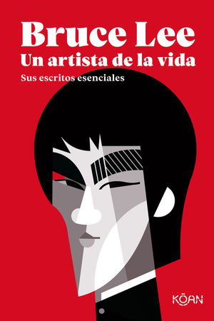 BRUCE LEE. UN ARTISTA DE LA VIDA *