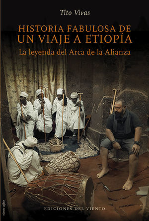 HISTORIA FABULOSA DE UN VIAJE A ETIOPIA *