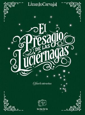 EL PRESAGIO DE LAS LUCIÉRNAGAS  *