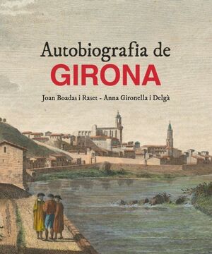 AUTOBIOGRAFIA DE GIRONA *