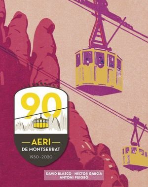 AERI DE MONTSERRAT 90 ANYS ( 1930-2020 )