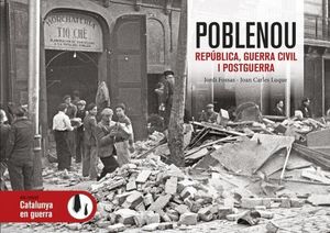 POBLENOU. REPÚBLICA, GUERRA CIVIL I POSTGUERRA