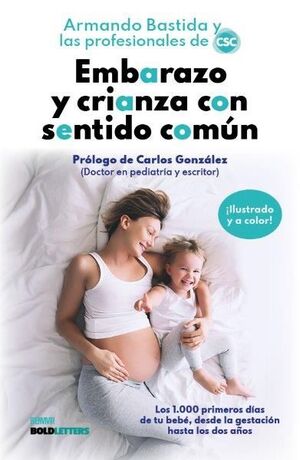 EMBARAZO Y CRIANZA CON SENTIDO COMÚN
