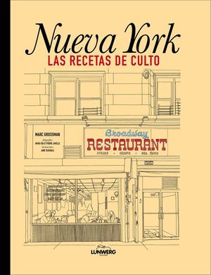 NUEVA YORK. LAS RECETAS DE CULTO *