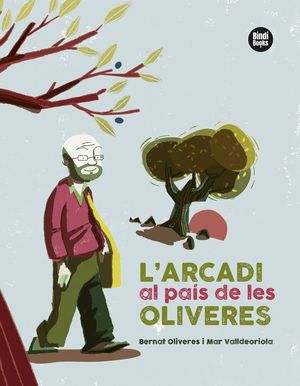 L'ARCADI AL PAÍS DE LES OLIVERES *