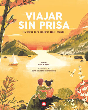 VIAJAR SIN PRISA *