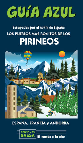 LOS PUEBLOS MÁS BONITOS DE LOS PIRINEOS *