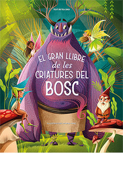 EL GRAN LLIBRE DE LES CRIATURES DEL BOSC *