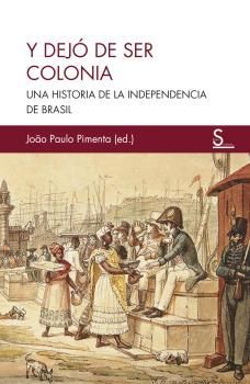 Y DEJÓ DE SER COLONIA *