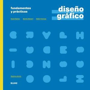 DISEÑO GRÁFICO. FUNDAMENTOS Y PRÁCTICAS (2021) *