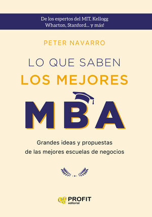 LO QUE SABEN LOS MEJORES MBA. *