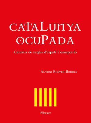 CATALUNYA OCUPADA *