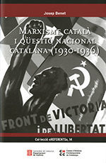 MARXISME CATALÀ I QÜESTIÓ NACIONAL CATALANA (1930-1936) *