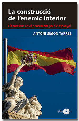 LA CONSTRUCCIÓ DE L'ENEMIC INTERIOR *