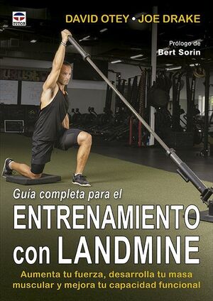 GUÍA COMPLETA PARA EL ENTRENAMIENTO CON LANDMINE *