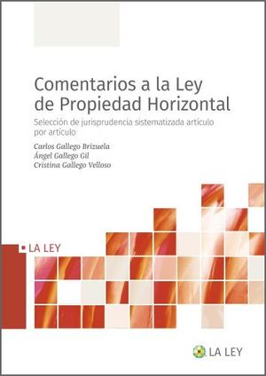 COMENTARIOS A LA LEY DE PROPIEDAD HORIZONTAL *