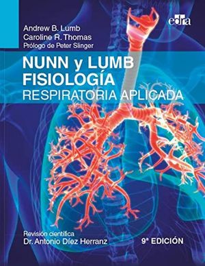 NUNN Y LUMB FISIOLOGÍA RESPIRATORIA APLICADA, 9.ª ED. *