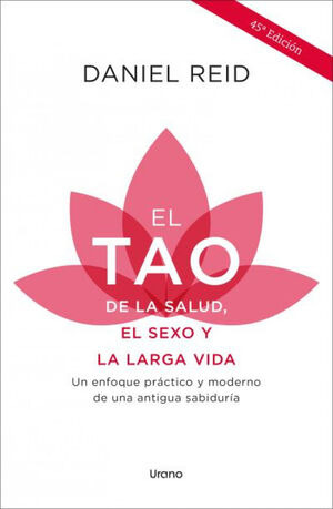 EL TAO DE LA SALUD, EL SEXO Y LA LARGA VIDA*