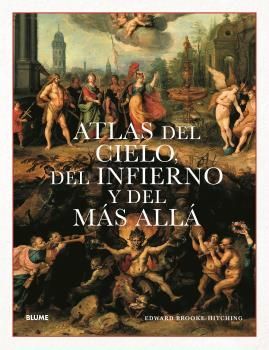 ATLAS DEL CIELO, DEL INFIERNO Y DEL MÁS ALLÁ *